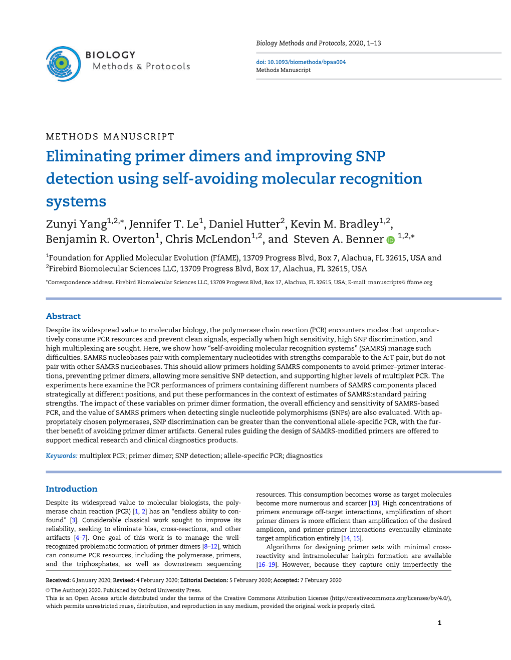 Eliminating Primer Dimers and Improving SNP Detection Using Self-Avoiding Molecular Recognition Systems Zunyi Yang1,2,*, Jennifer T