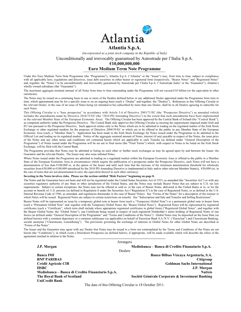 Atlantia S.P.A. (Incorporated As a Joint Stock Company in the Republic of Italy) Unconditionally and Irrevocably Guaranteed by Autostrade Per L’Italia S.P.A