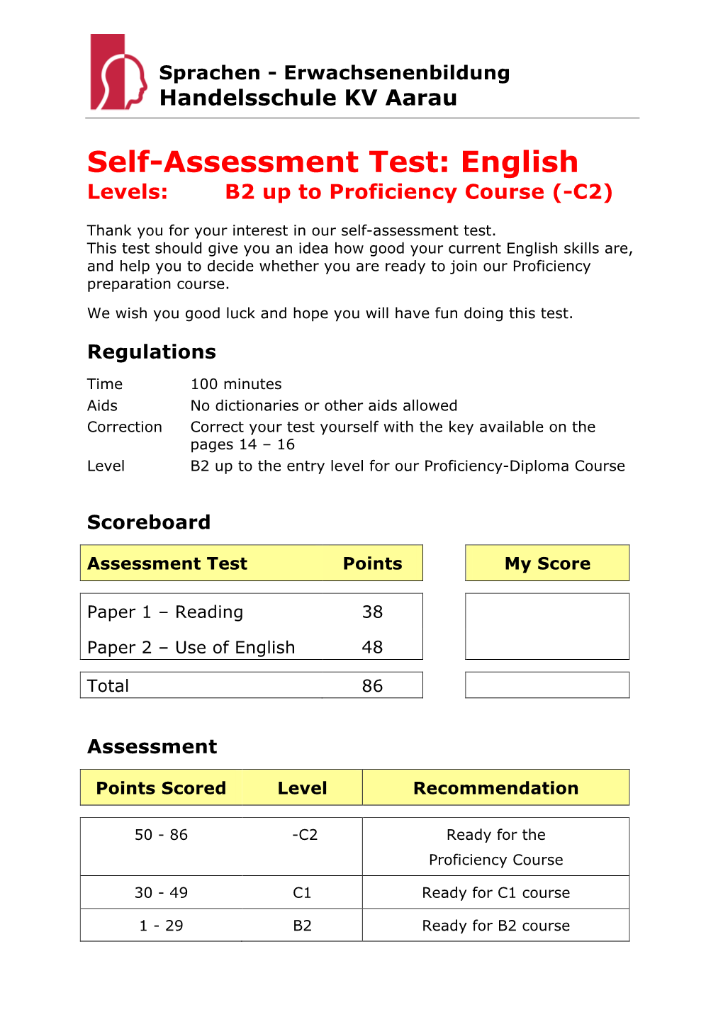 Self-Assessment Test: English Levels: B2 up to Proficiency Course (-C2)