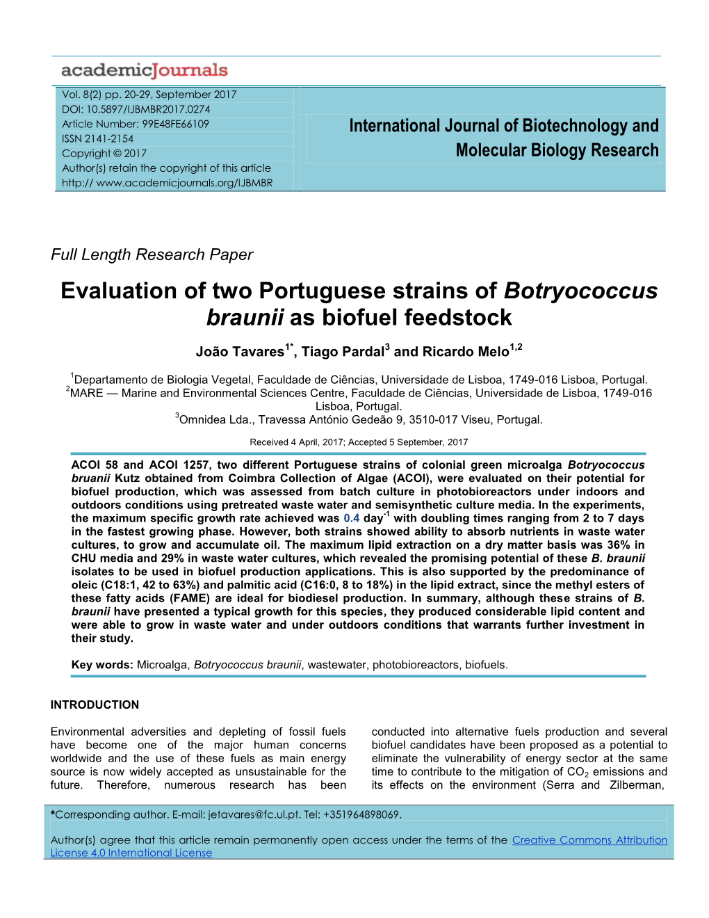 Evaluation of Two Portuguese Strains of Botryococcus Braunii As Biofuel Feedstock