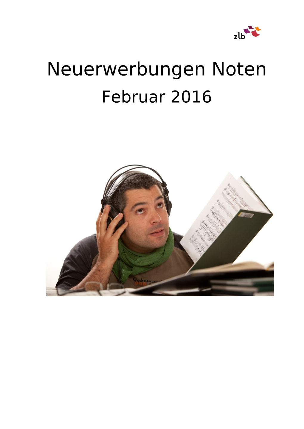 Neuerwerbungen Noten Februar 2016