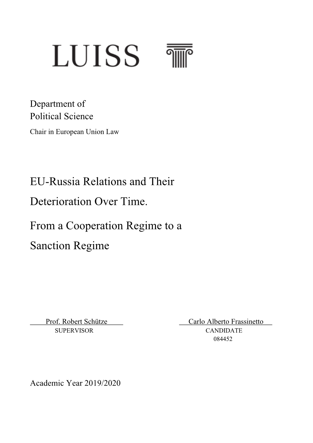 EU-Russia Relations and Their Deterioration Over Time. from a Cooperation Regime to a Sanction Regime
