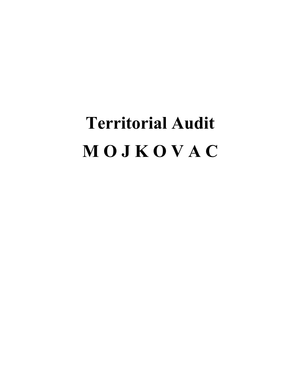 Territorial Audit M O J K O V a C