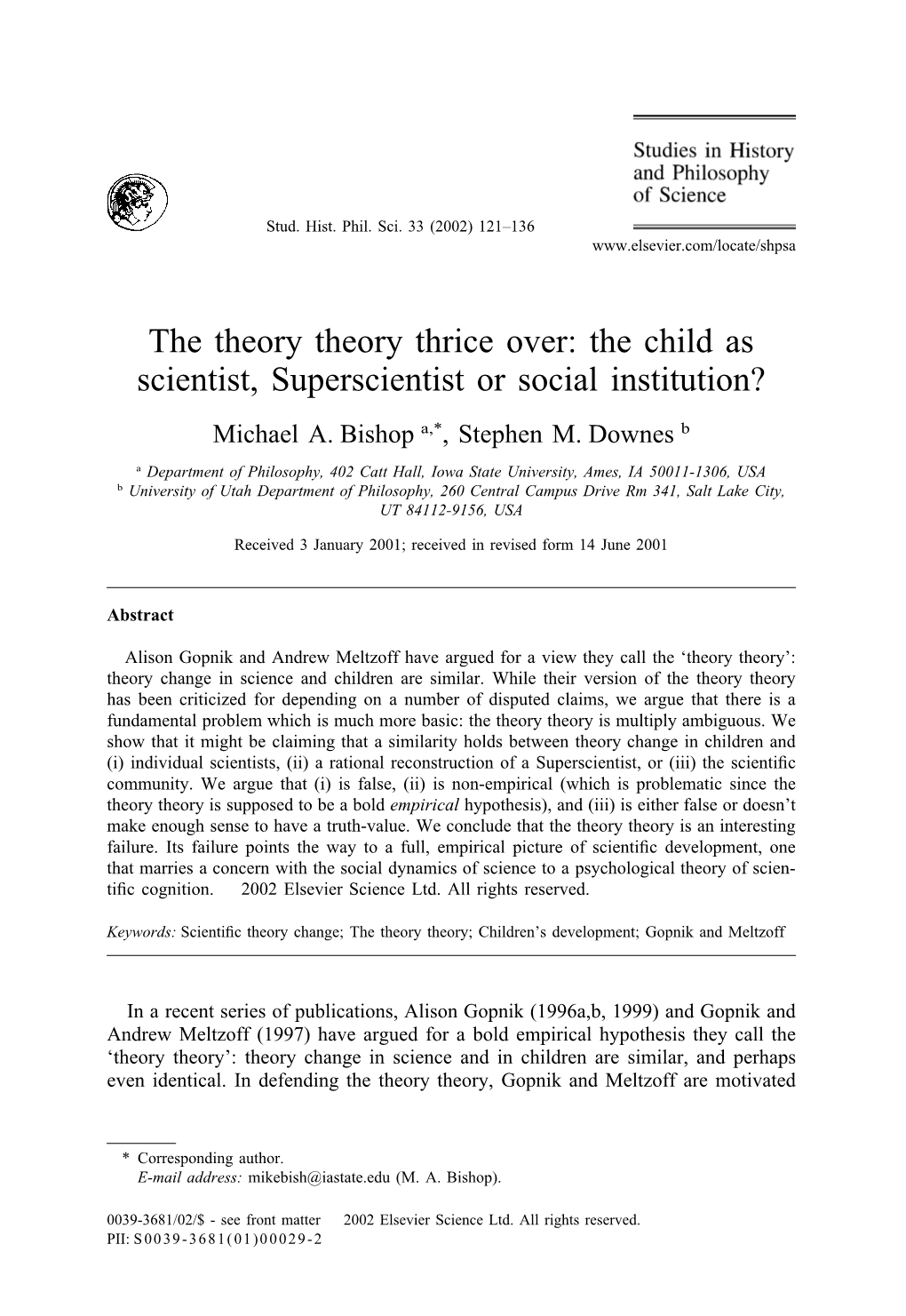 The Child As Scientist, Superscientist Or Social Institution? Michael A