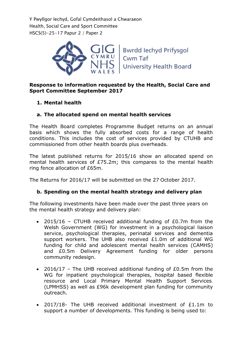 Response to Information Requested by the Health, Social Care and Sport Committee September 2017 1. Mental Health A. the Allocat