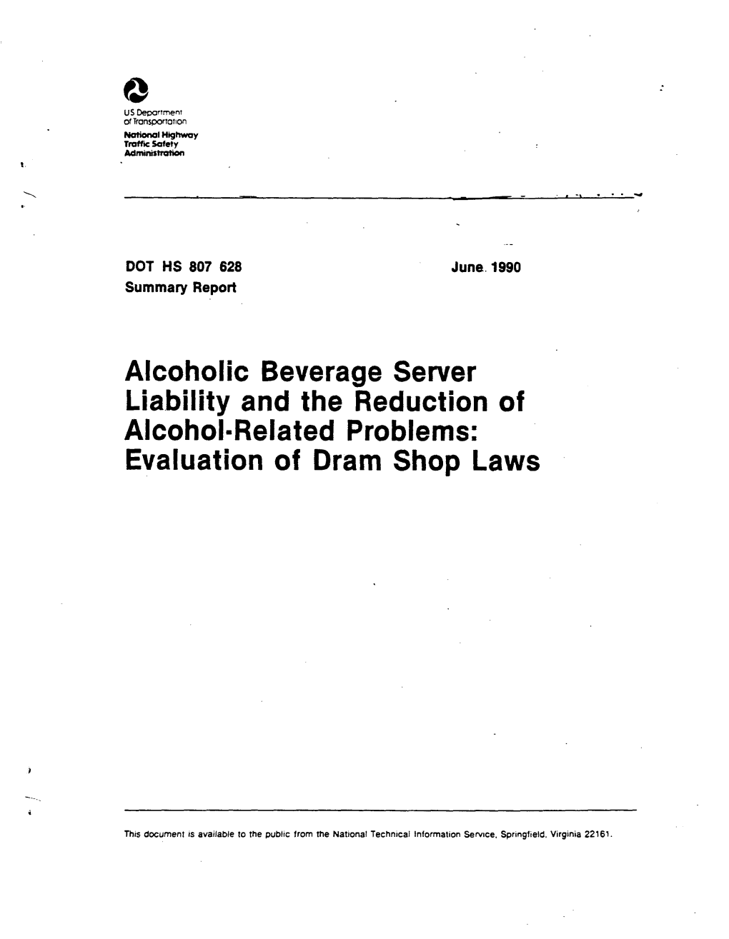 Alcoholic Beverage Server Liability and the Reduction of Alcohol-Related Problems: Evaluation of Dram Shop Laws