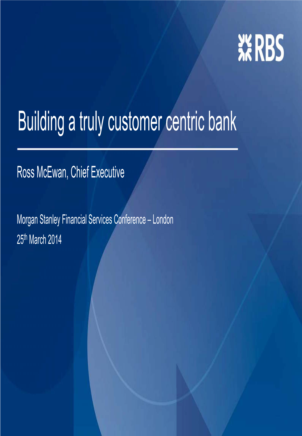 Building a Truly Customer Centric Bank