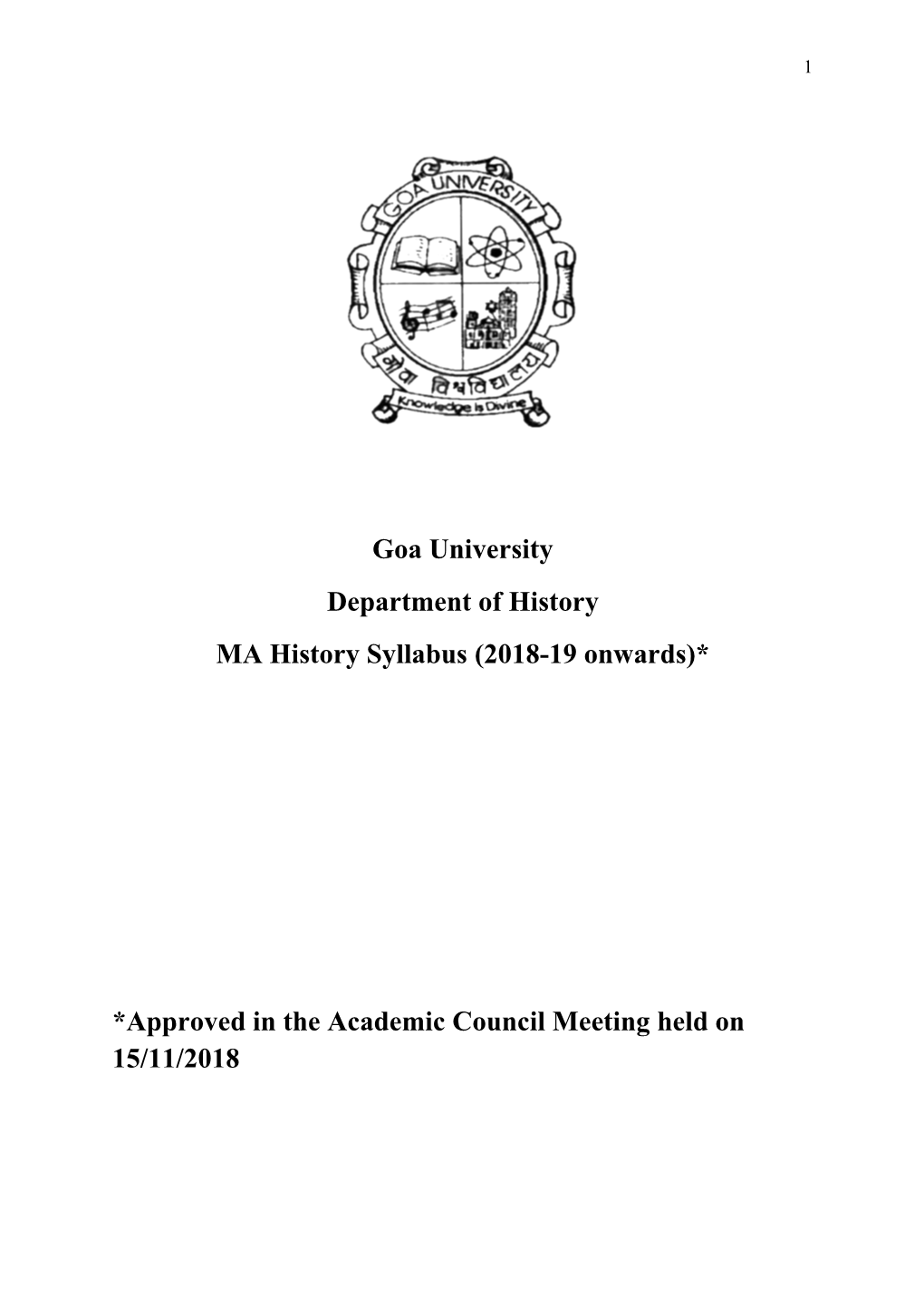 Goa University Department of History MA History Syllabus (2018-19 Onwards)* *Approved in the Academic Council Meeting Held on 15