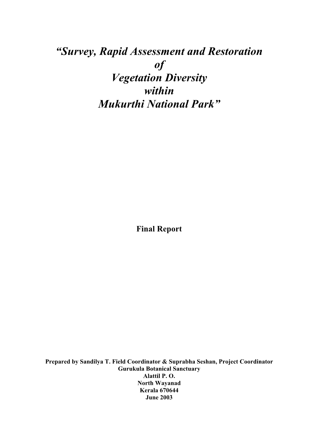 “Survey, Rapid Assessment and Restoration of Vegetation Diversity Within Mukurthi National Park”