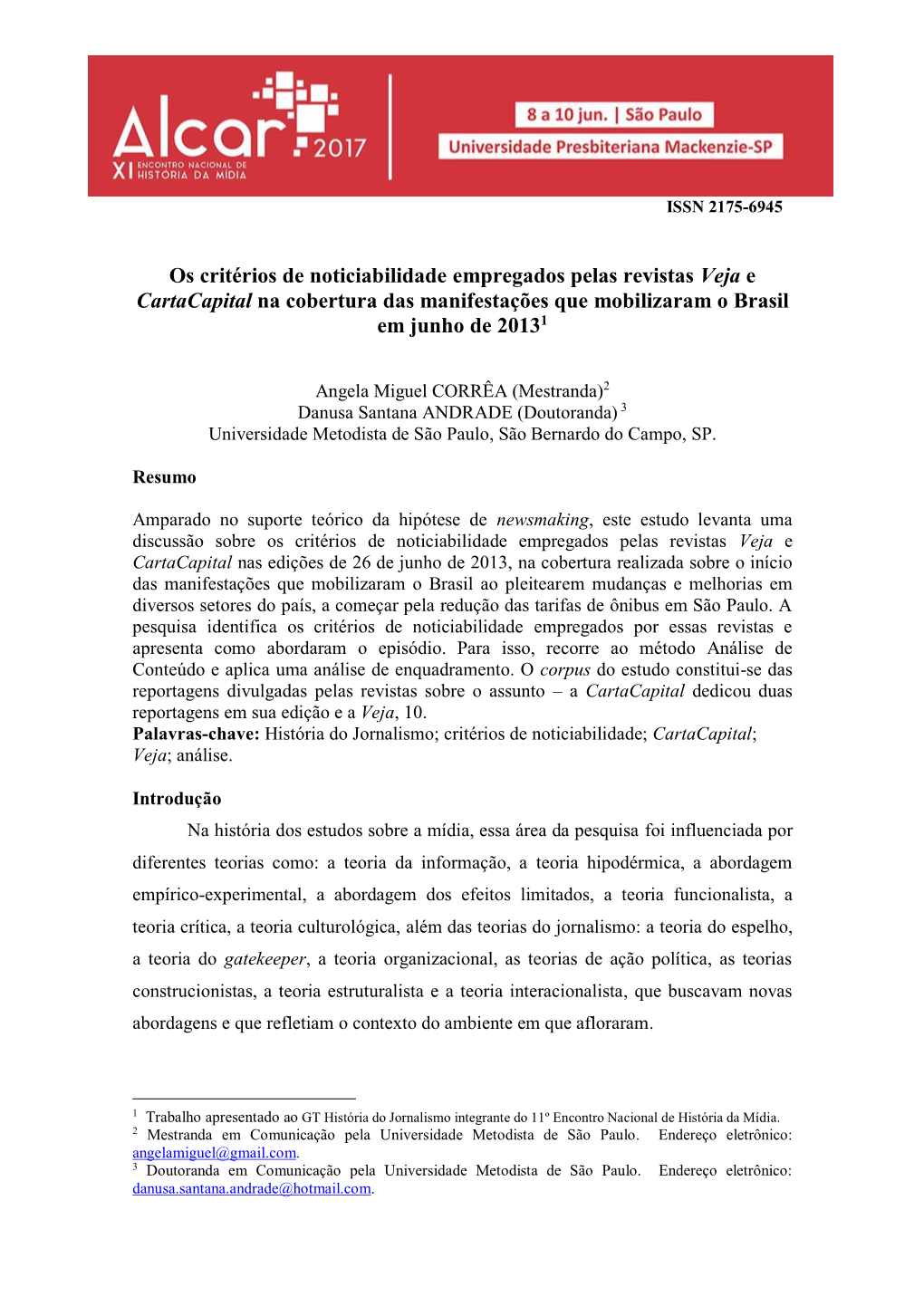 Os Critérios De Noticiabilidade Empregados Pelas Revistas Veja E Cartacapital Na Cobertura Das Manifestações Que Mobilizaram O Brasil Em Junho De 20131