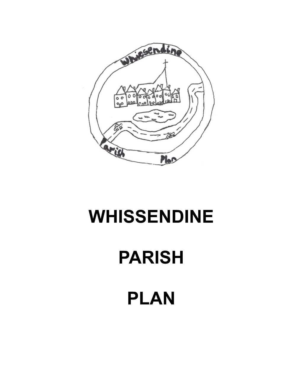 Whissendine Parish Plan (WPP) Group Which First Met in May 2007