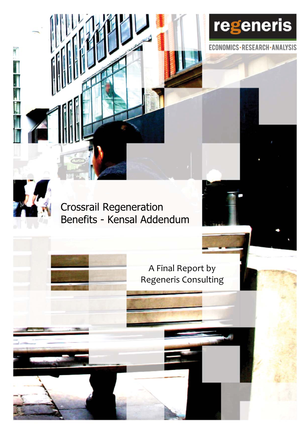 Crossrail Regeneration Benefits - Kensal Addendum