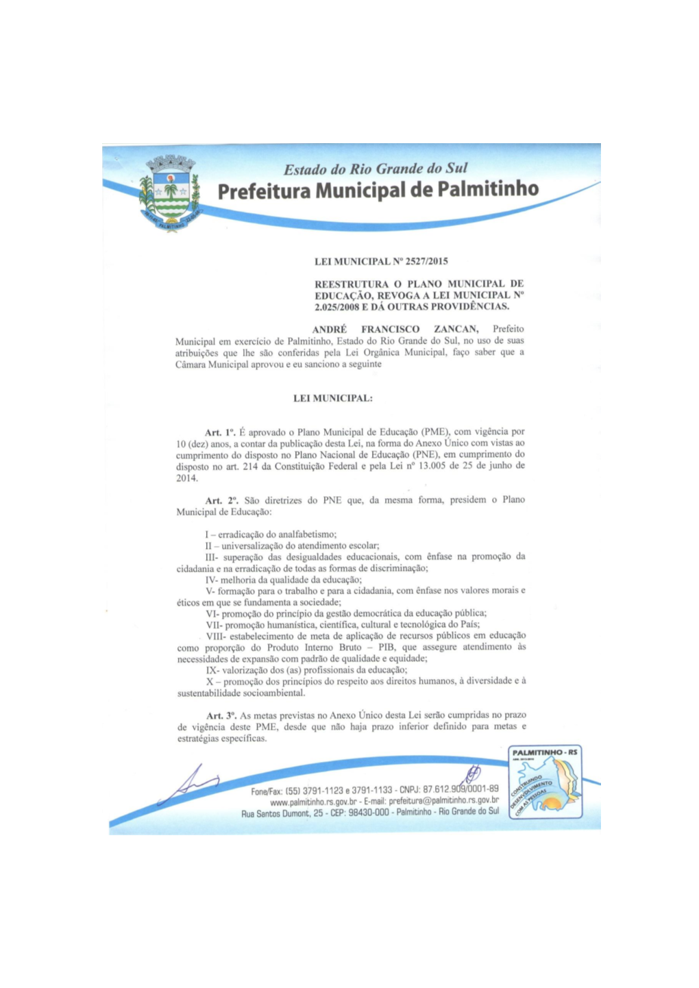 Município De Palmitinho –Rs Prefeitura Municipal Secretaria Municipal De Educação E Cultura Conselho Municipal De Educação