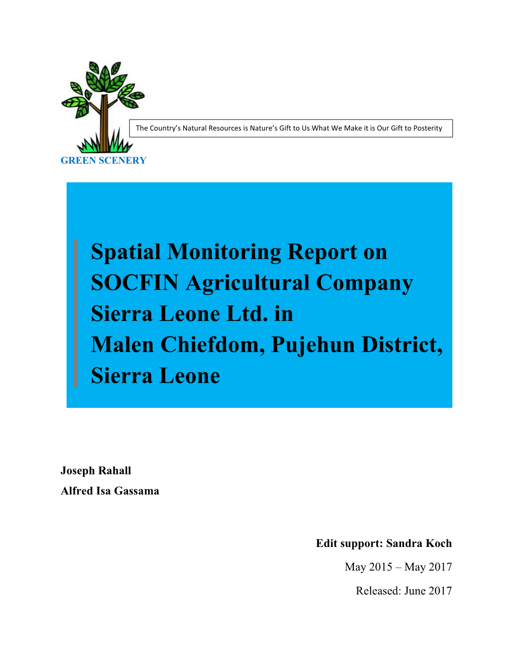 Spatial Monitoring Report on SOCFIN Agricultural Company Sierra Leone Ltd