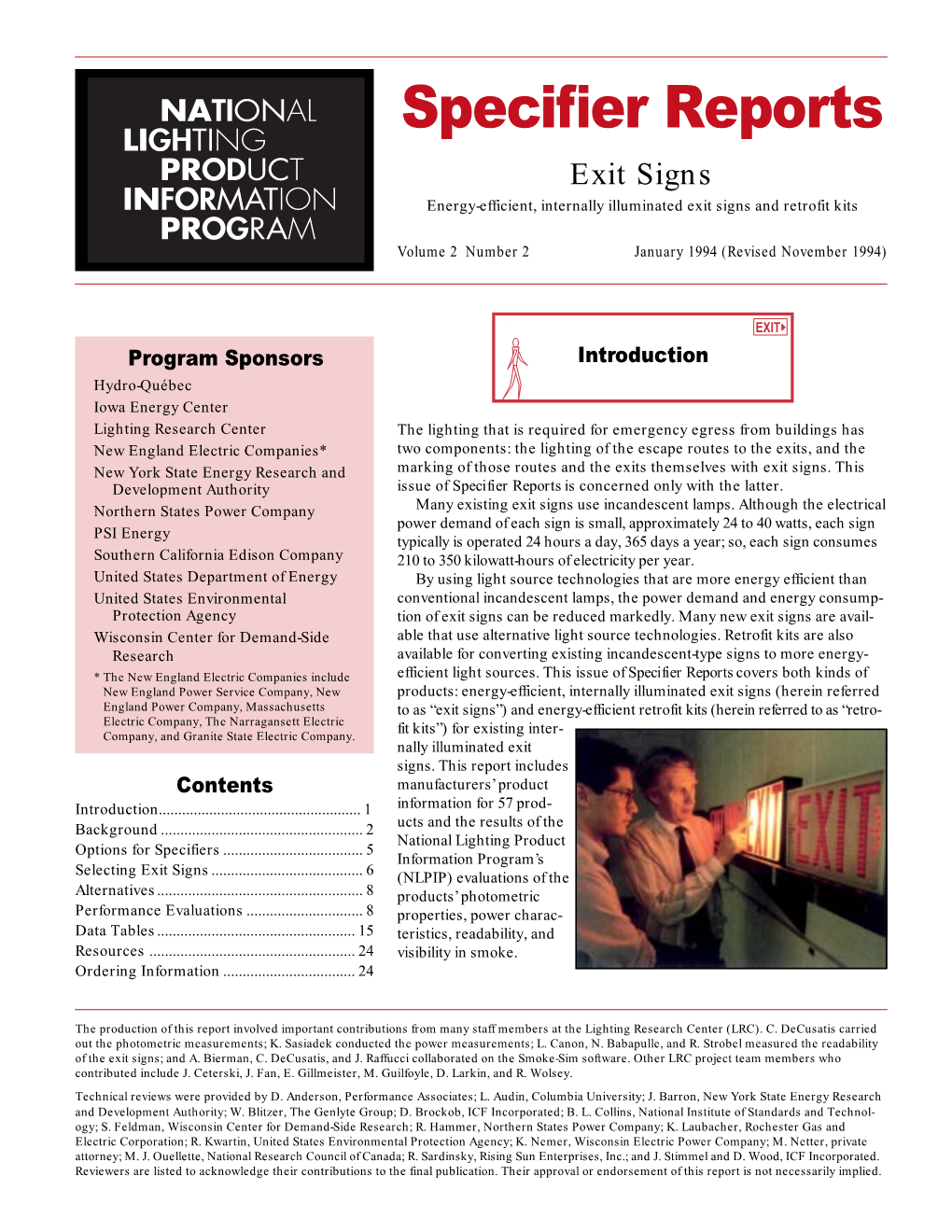 Exit Signs Energy-Efficient, Internally Illuminated Exit Signs and Retrofit Kits