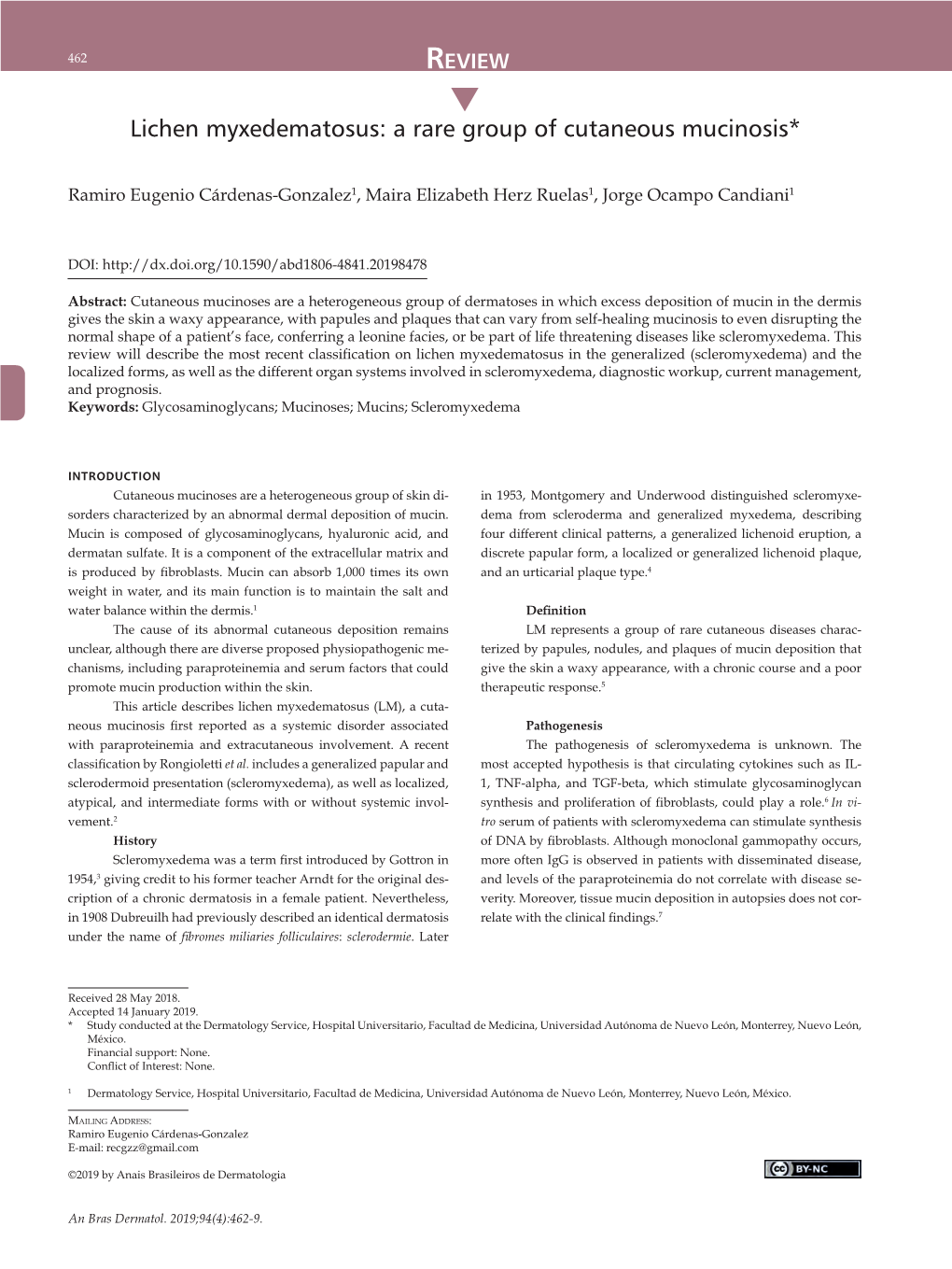 Lichen Myxedematosus: a Rare Group of Cutaneous Mucinosis*