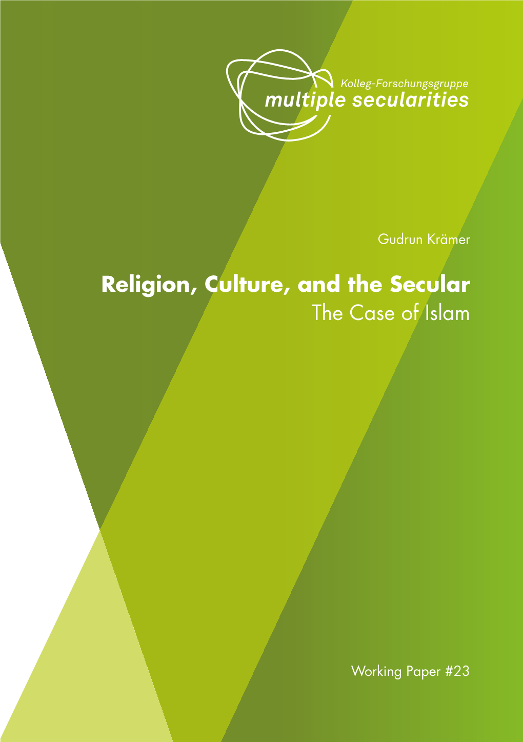 Religion, Culture, and the Secular the Case of Islam