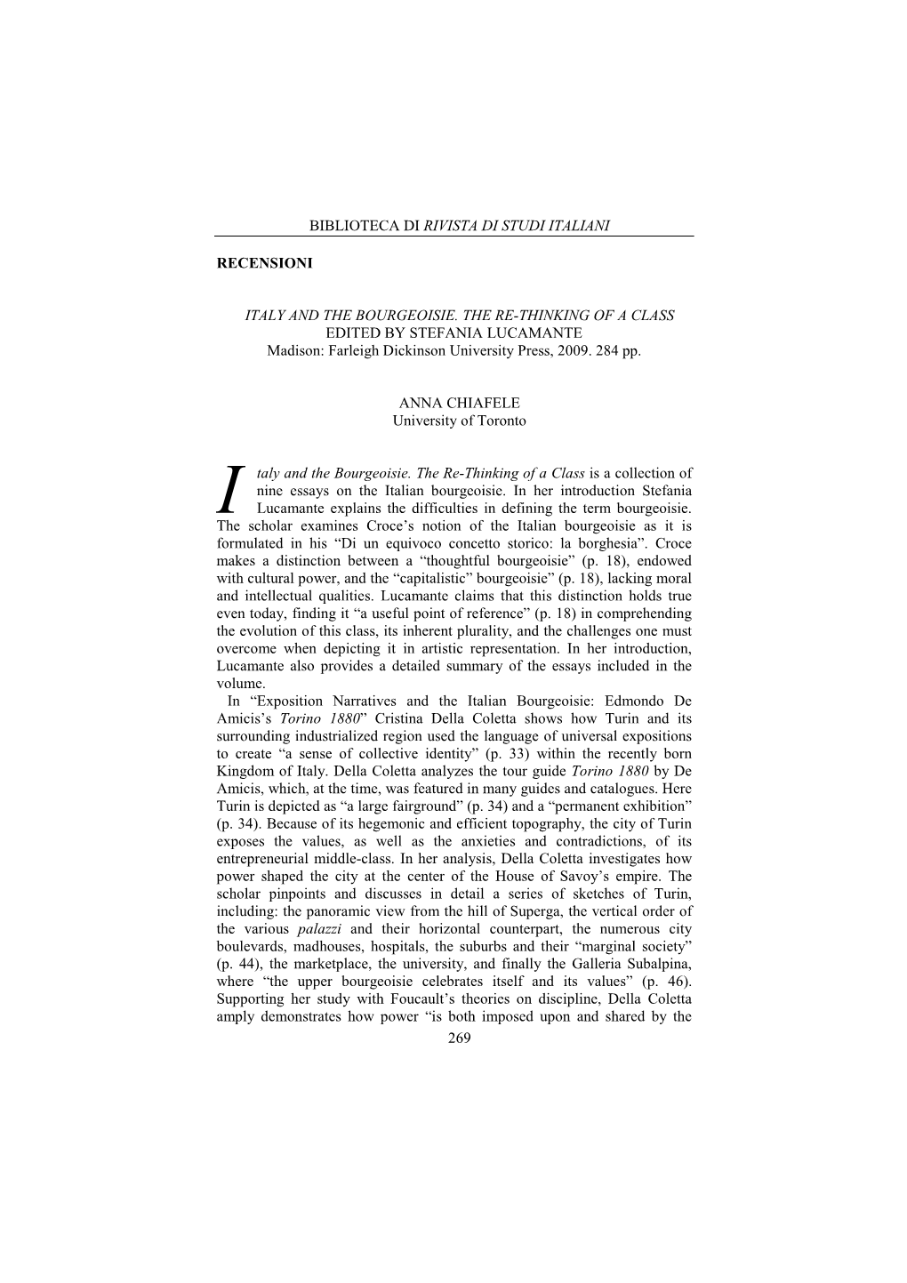 Biblioteca Di Rivista Di Studi Italiani 269 Recensioni Italy and the Bourgeoisie. the Re-Thinking of a Class Edited by Stefania