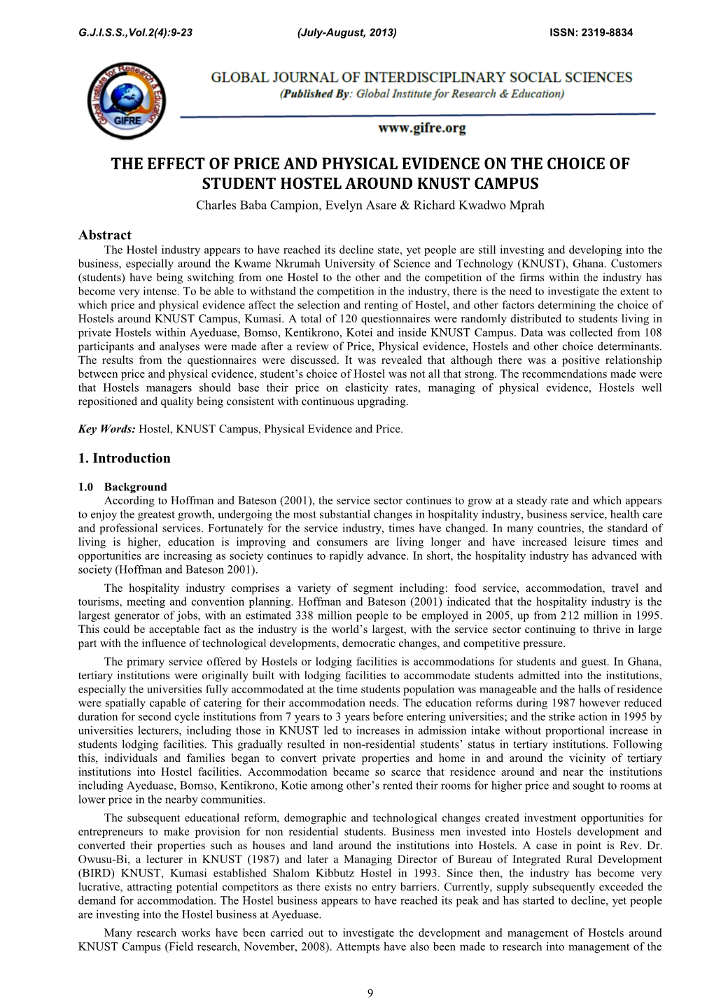 THE EFFECT of PRICE and PHYSICAL EVIDENCE on the CHOICE of STUDENT HOSTEL AROUND KNUST CAMPUS Charles Baba Campion, Evelyn Asare & Richard Kwadwo Mprah