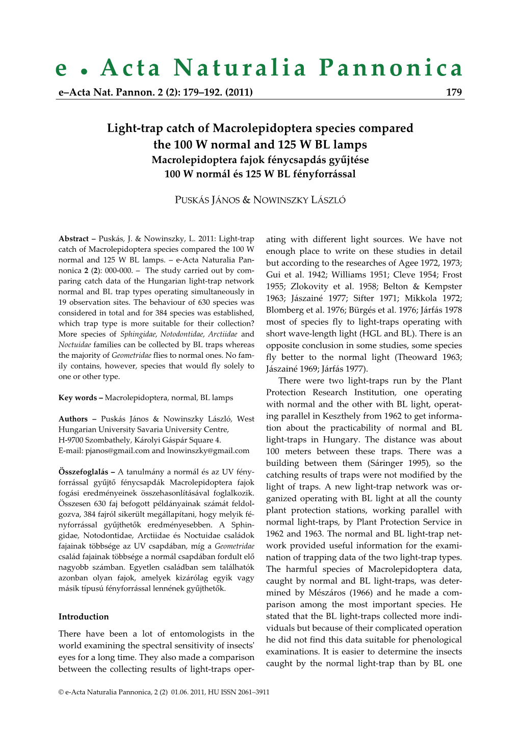 Light-Trap Catch of Macrolepidoptera Species Compared the 100 W