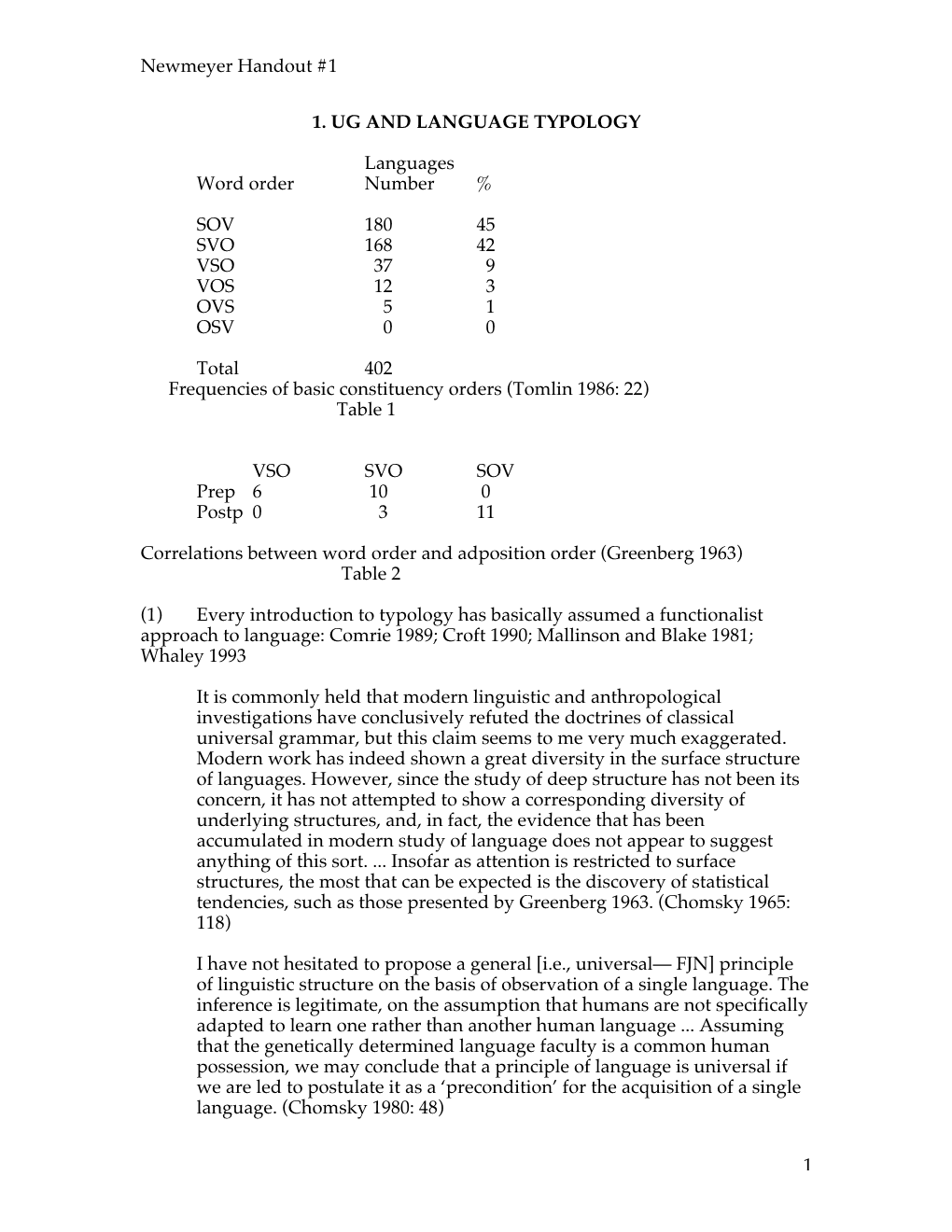 Newmeyer Handout #1 1 1. UG and LANGUAGE TYPOLOGY