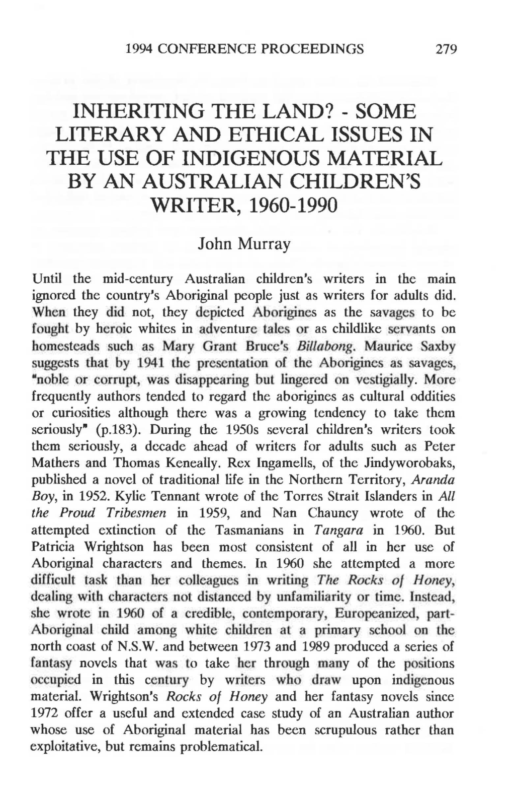 Some Literary and Ethical Issues in the Use of Indigenous Material by an Australian Children's Writer, 1960-1990