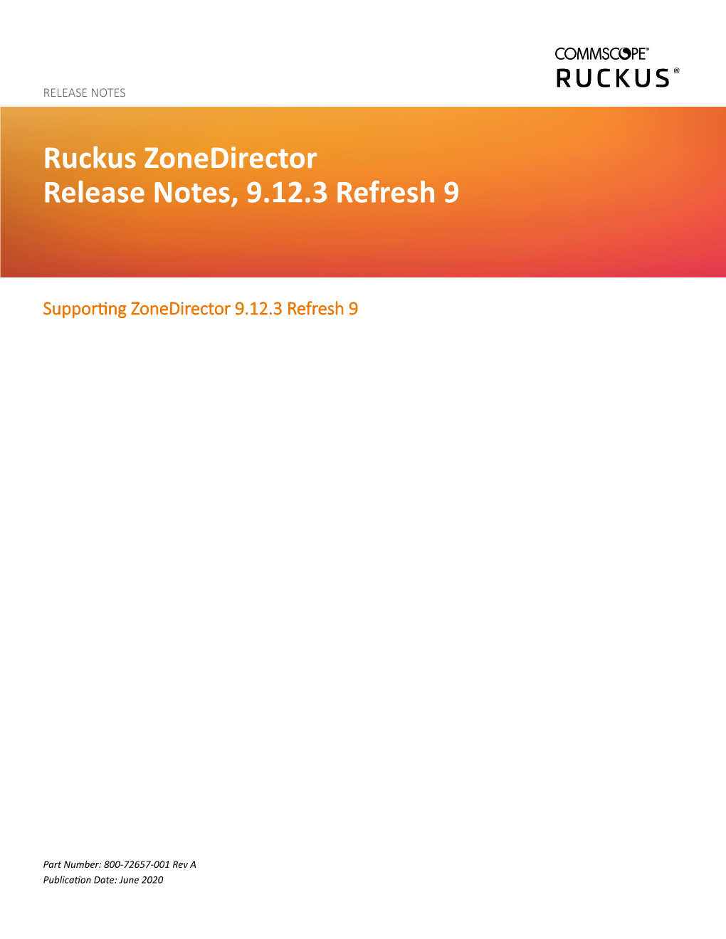 Ruckus Zonedirector Release Notes, 9.12.3 Refresh 9