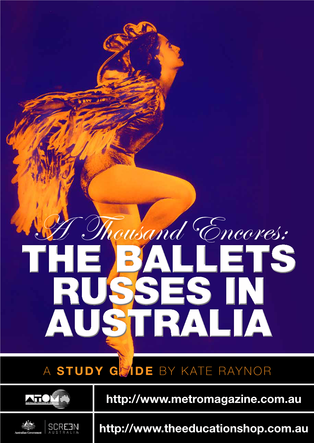 A Thousand Encores: the Ballets Russes in Australia