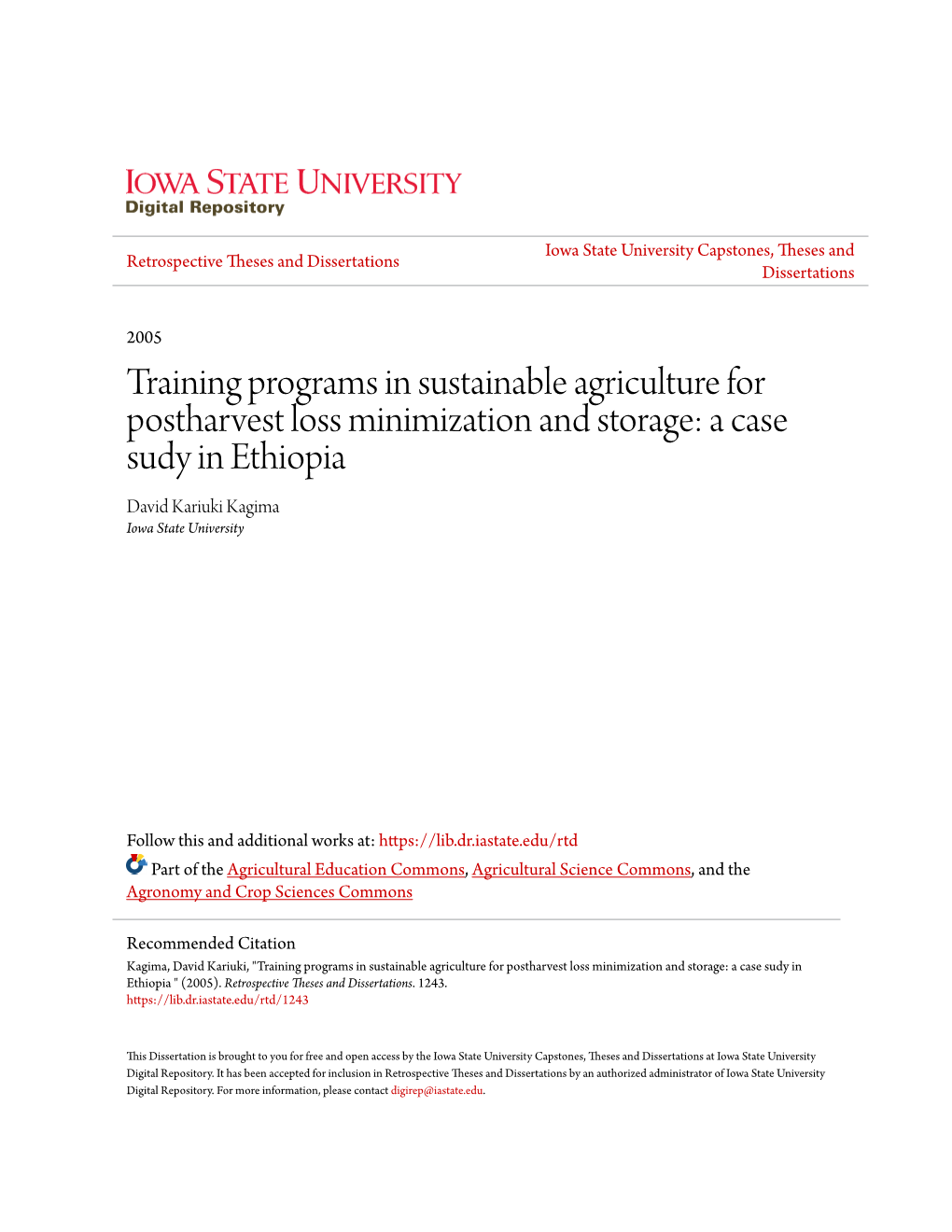 Training Programs in Sustainable Agriculture for Postharvest Loss Minimization and Storage: a Case Sudy in Ethiopia David Kariuki Kagima Iowa State University