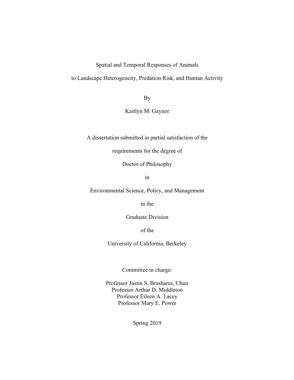 Spatial and Temporal Responses of Animals to Landscape Heterogeneity, Predation Risk, and Human Activity