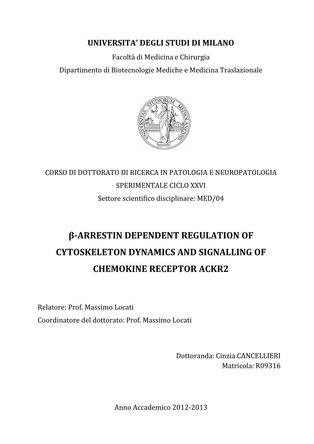 Β-Arrestin Dependent Regulation of Cytoskeleton Dynamics and Signalling of Chemokine Receptor Ackr2