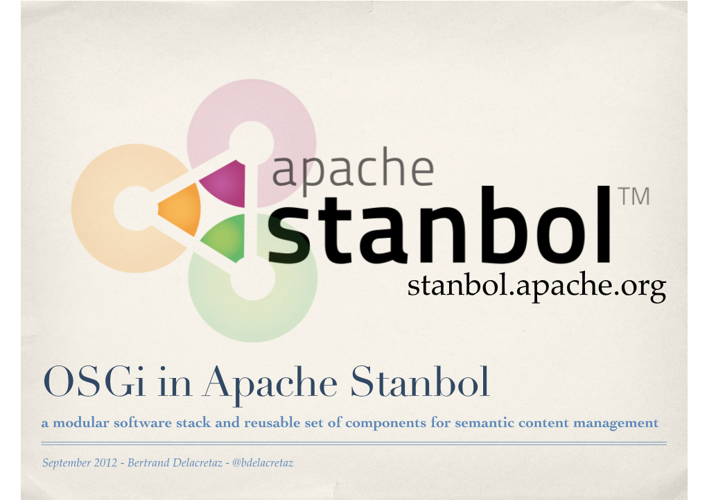 Osgi in Apache Stanbol a Modular Software Stack and Reusable Set of Components for Semantic Content Management