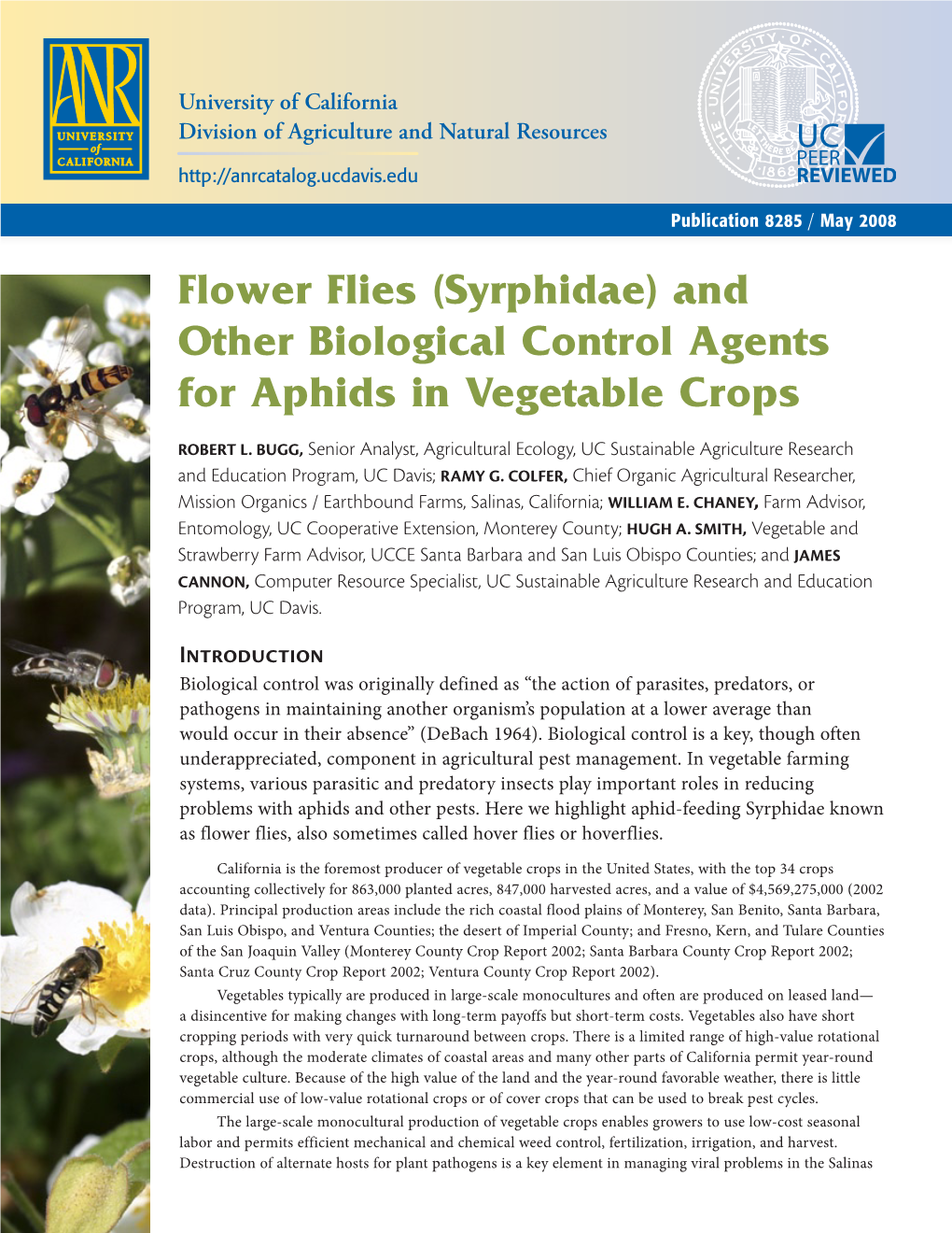Flower Flies (Syrphidae) and Other Biological Control Agents for Aphids in Vegetable Crops