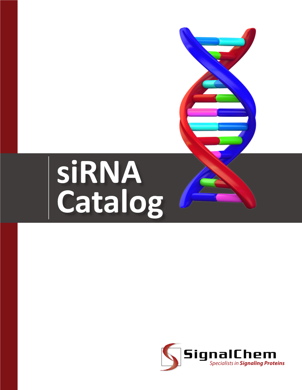 Sirnas) Are Typically Used in Mammalian Cells and Since Sirnas Are Downstream Mediators of Rnai, the Same Desired Targeted Gene Silencing Is Achieved