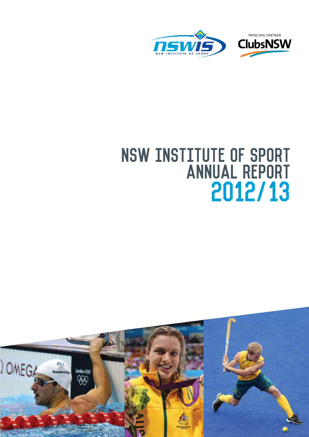 NSW Institute of SPORT ANNUAL REPORT 2012/13 CONTENTS