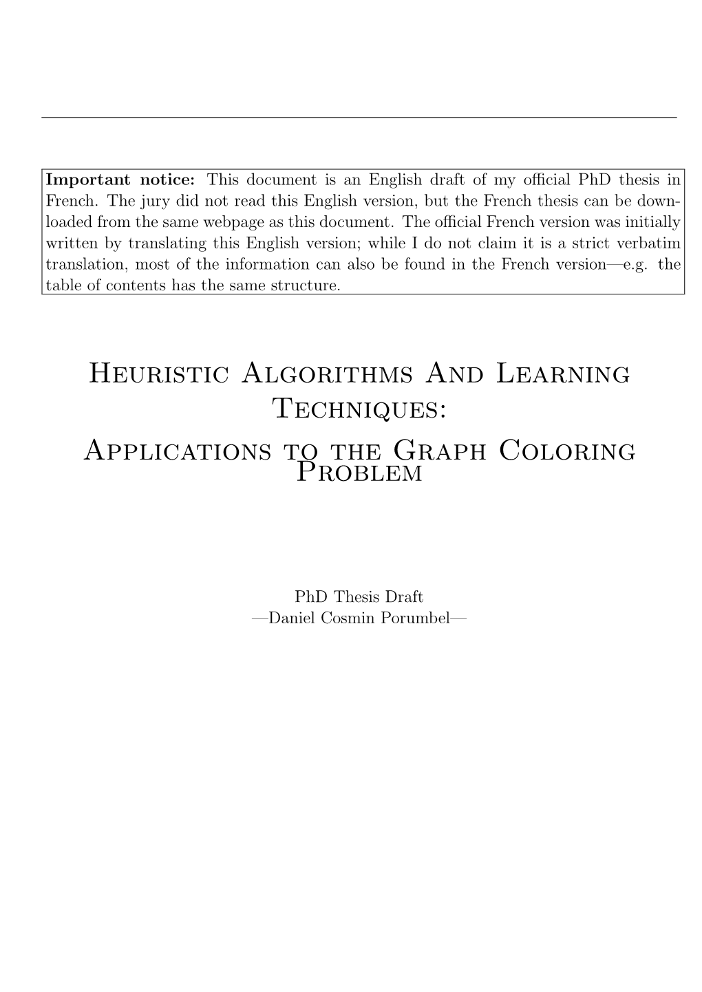 Heuristic Algorithms and Learning Techniques: Applications to the Graph Coloring Problem