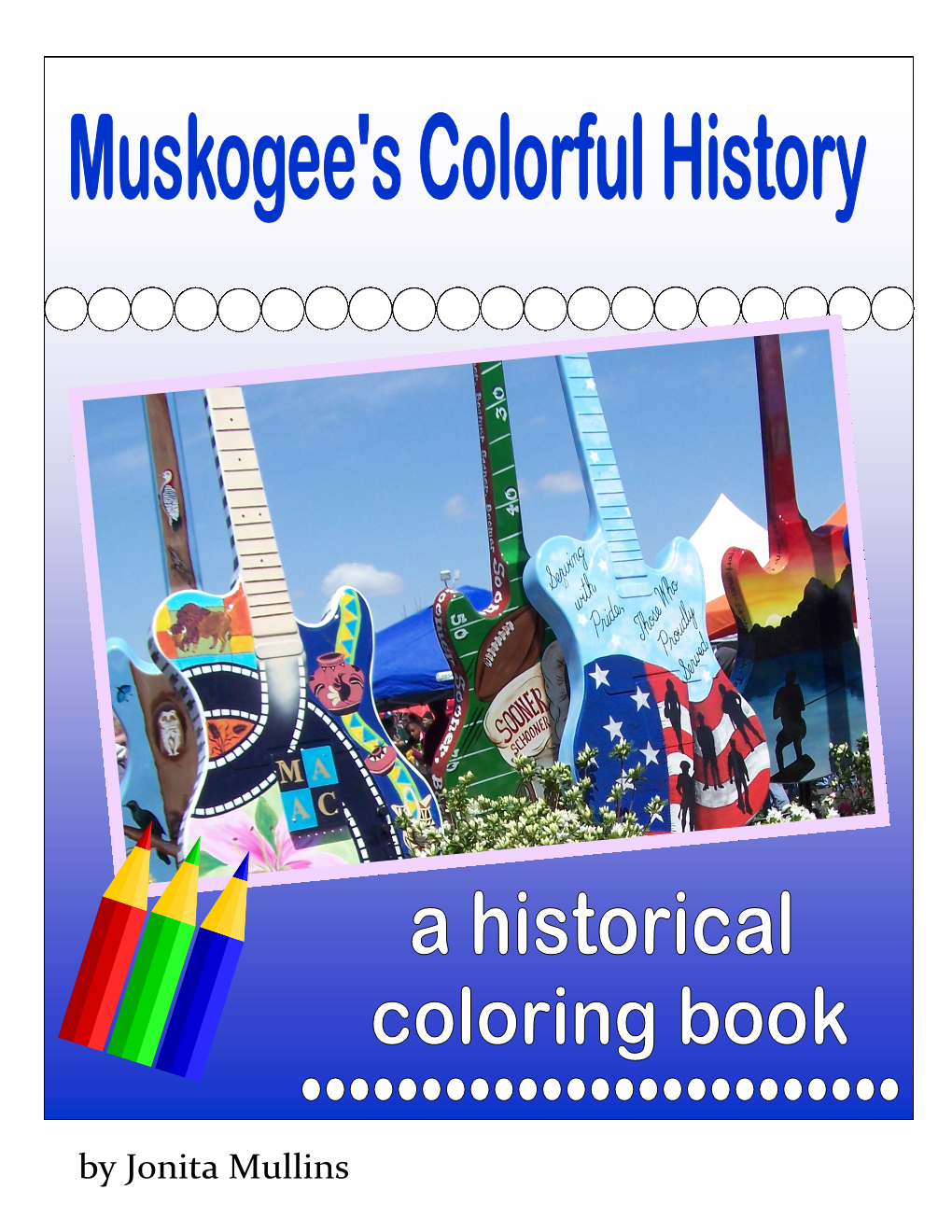 Muskogee's Colorful History Coloring Book