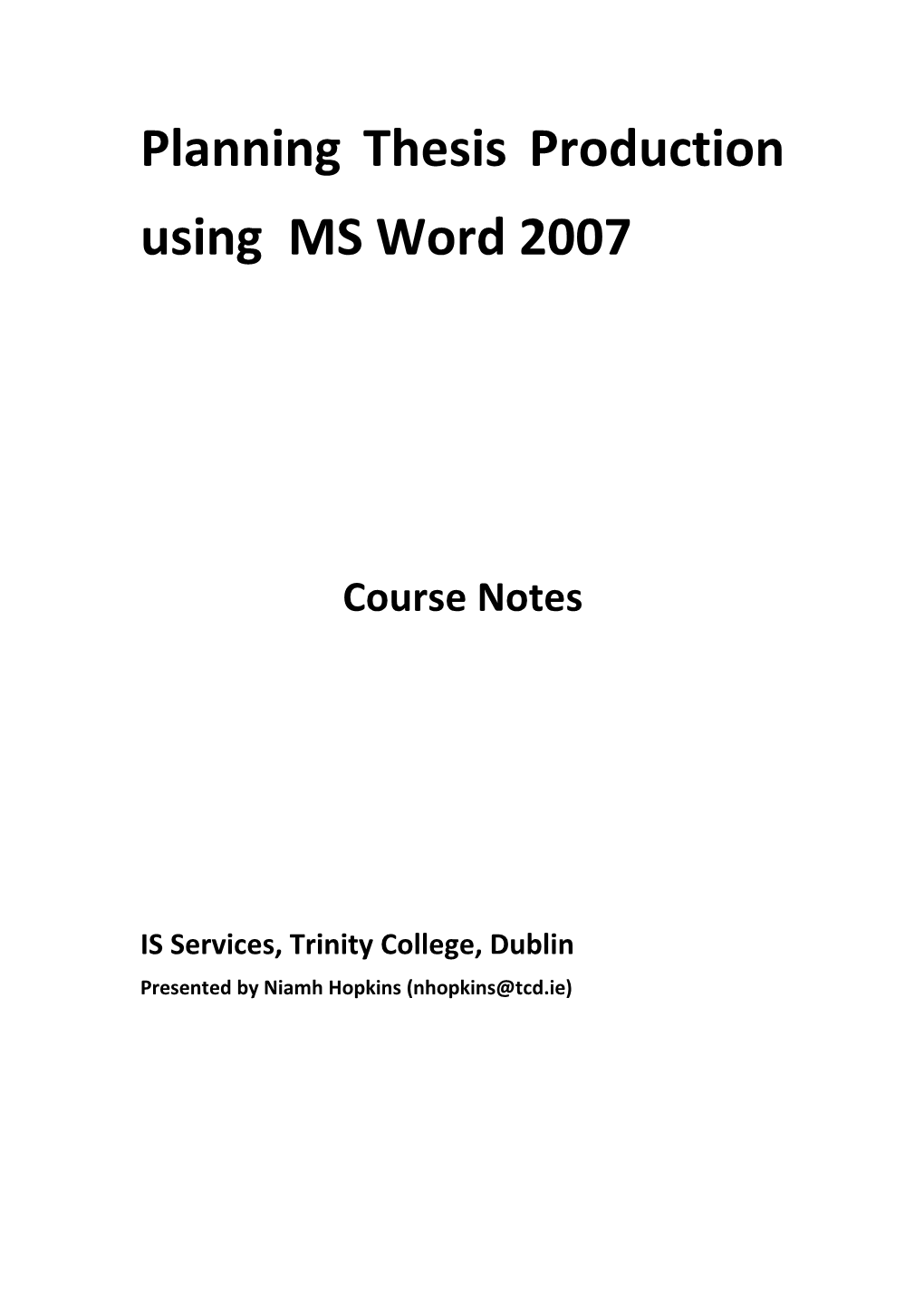 Planning Thesis Production Using MS Word 2007