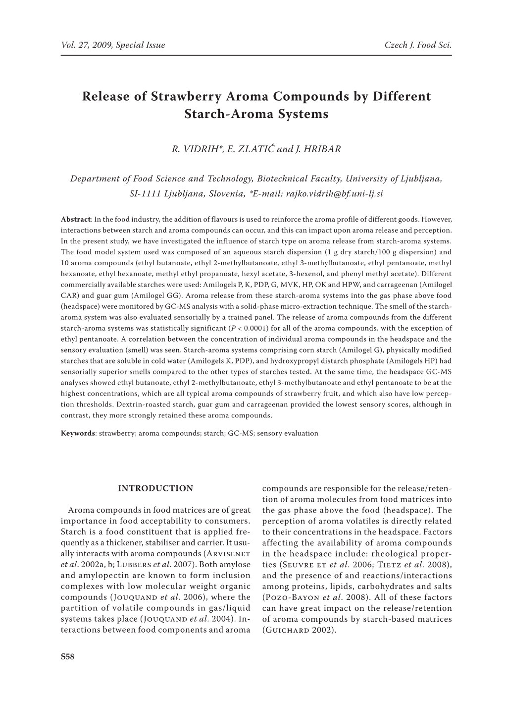 Release of Strawberry Aroma Compounds by Different Starch-Aroma Systems