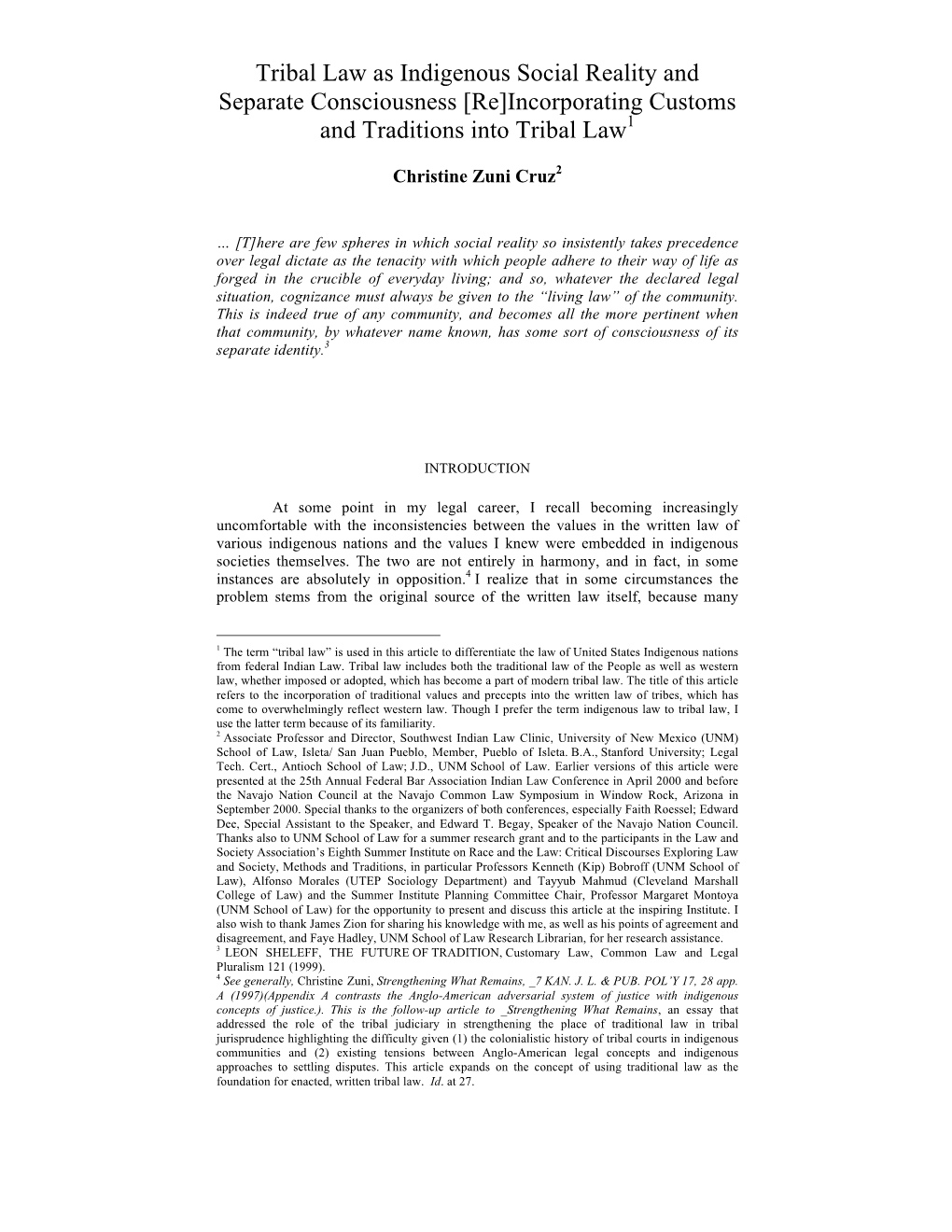 Tribal Law As Indigenous Social Reality and Separate Consciousness [Re]Incorporating Customs and Traditions Into Tribal Law1