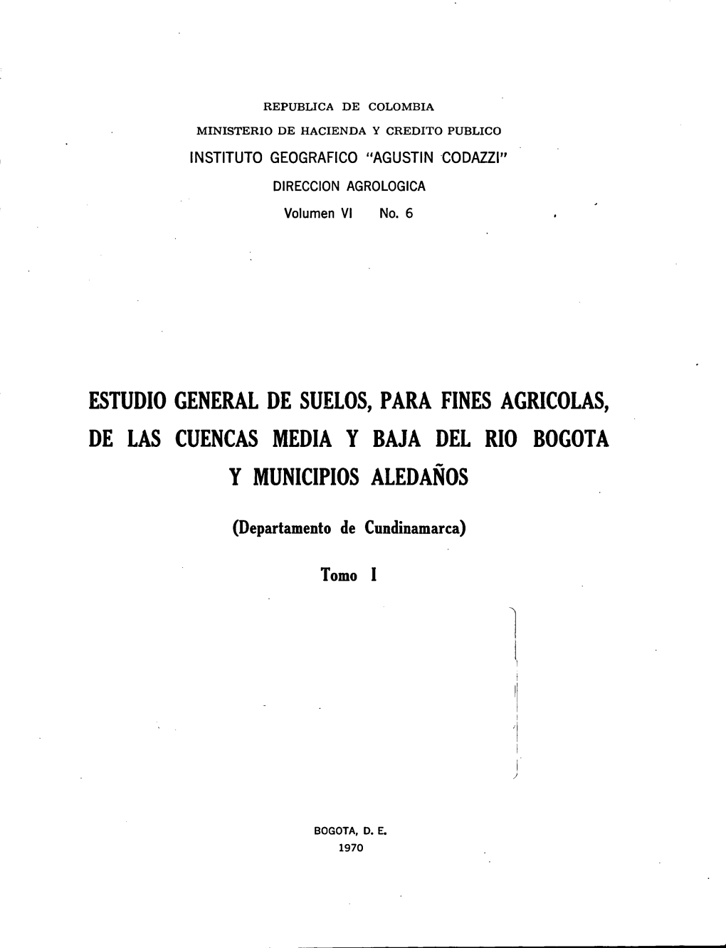 Estudio General De Suelos, Para Fines Agricolas, De Las Cuencas Media Y Baja Del Rio Bogota Y Municipios Aledanos