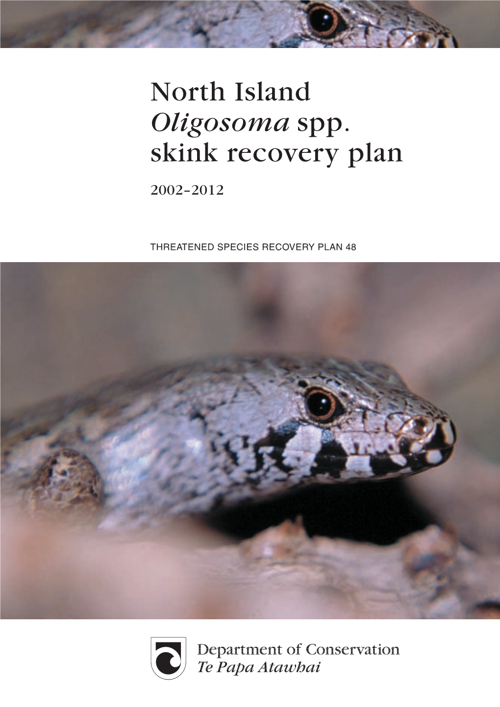 North Island Oligosoma Spp. Skink Recovery Plan 2002–2012