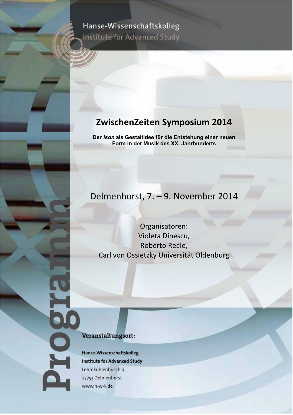 9. Zwischenzeiten Symposium 2014, Delmenhorst, 7.-9. November