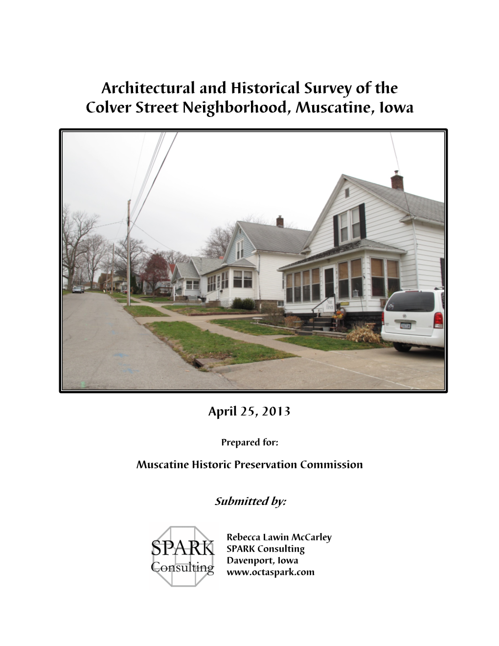 Architectural and Historical Survey of the Colver Street Neighborhood, Muscatine, Iowa