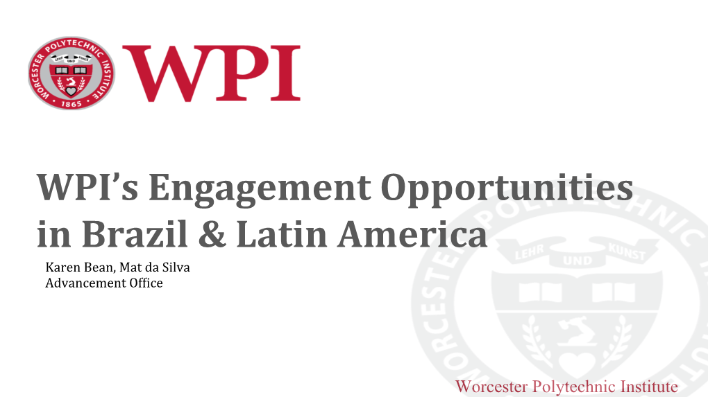 WPI's Engagement Opportunities in Brazil & Latin America