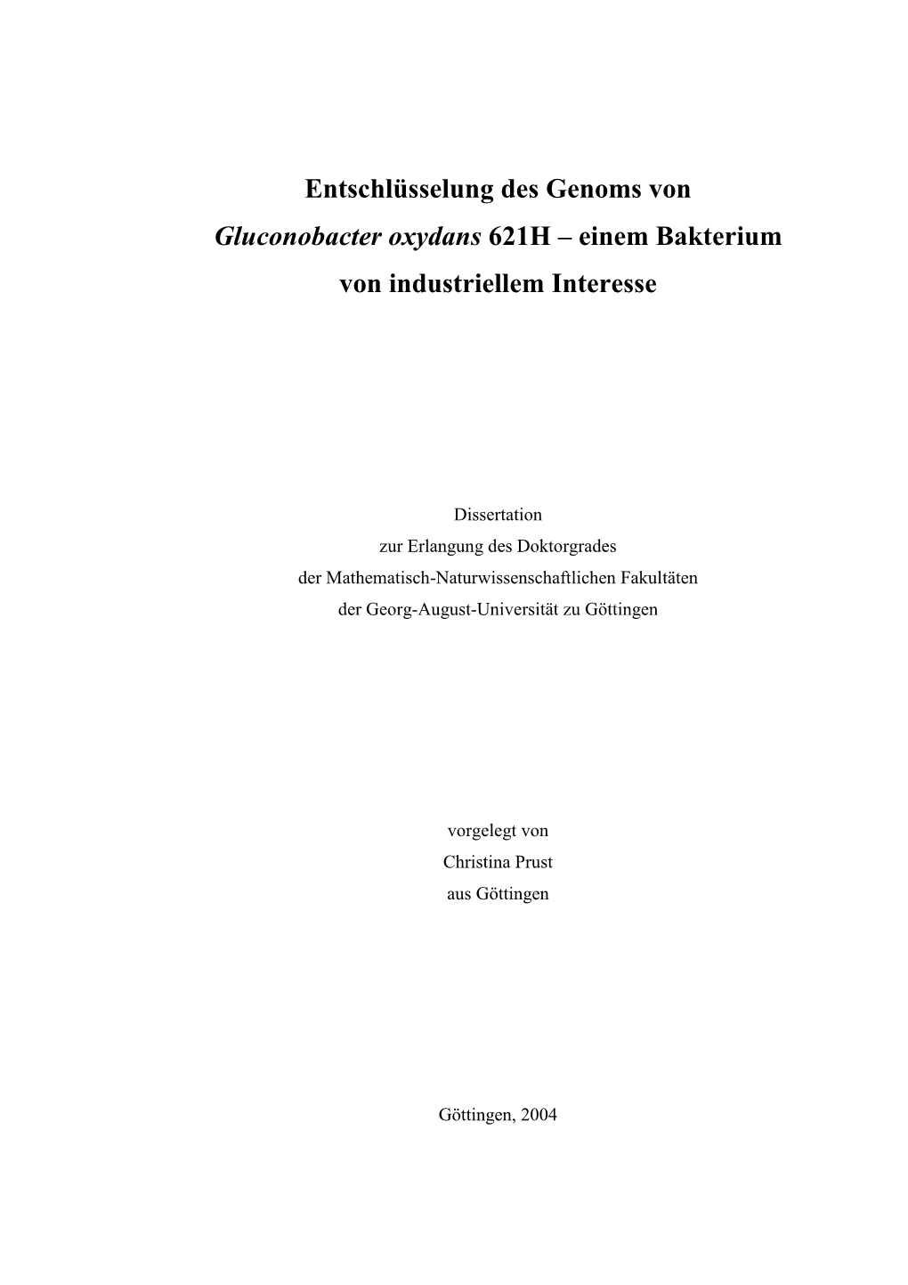 Entschlüsselung Des Genoms Von Gluconobacter Oxydans 621H – Einem Bakterium Von Industriellem Interesse