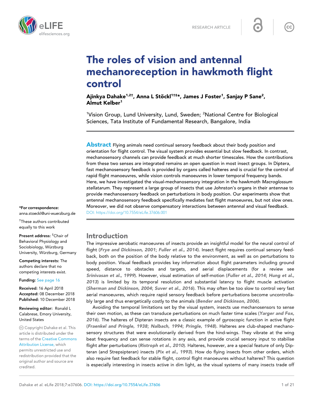 The Roles of Vision and Antennal Mechanoreception in Hawkmoth Flight Control Ajinkya Dahake1,2†, Anna L Sto¨ Ckl1†‡*, James J Foster1, Sanjay P Sane2, Almut Kelber1