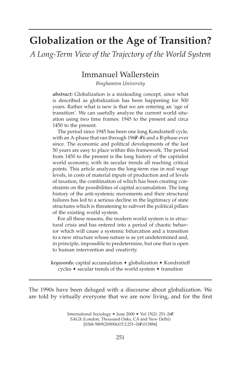 Globalization Or the Age of Transition? a Long-Term View of the Trajectory of the World System