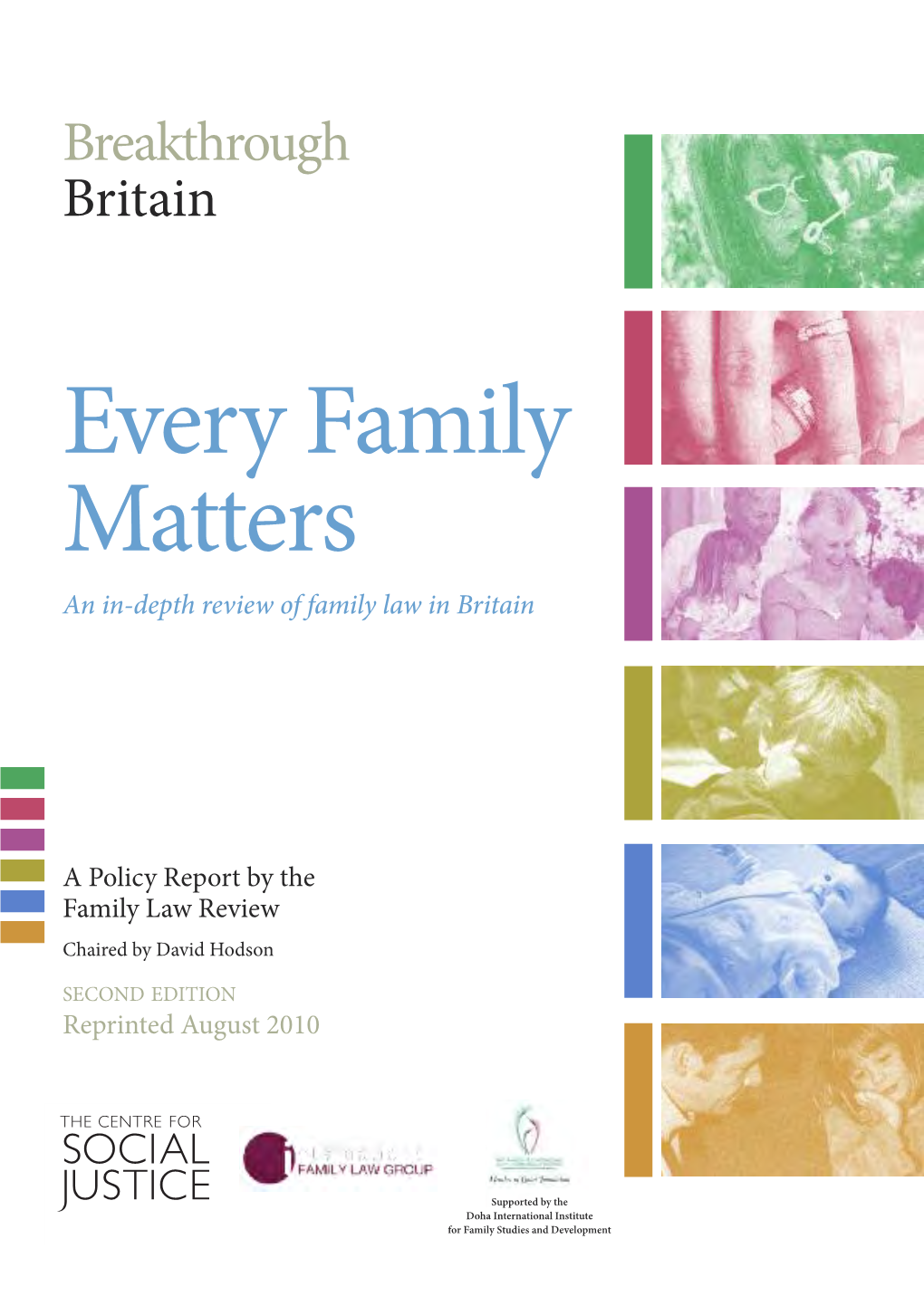 Every Family Matters an In-Depth Review of Family Law in Britain a Policy Report by the Family Law Review