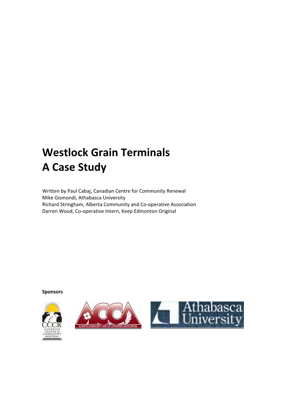 Westlock Grain Terminals a Case Study